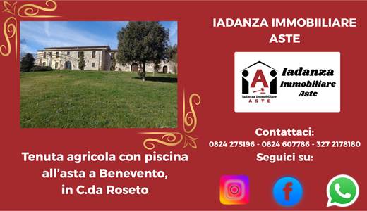 Tenuta agricola con piscina all'asta in Contrada Roseto(BN)